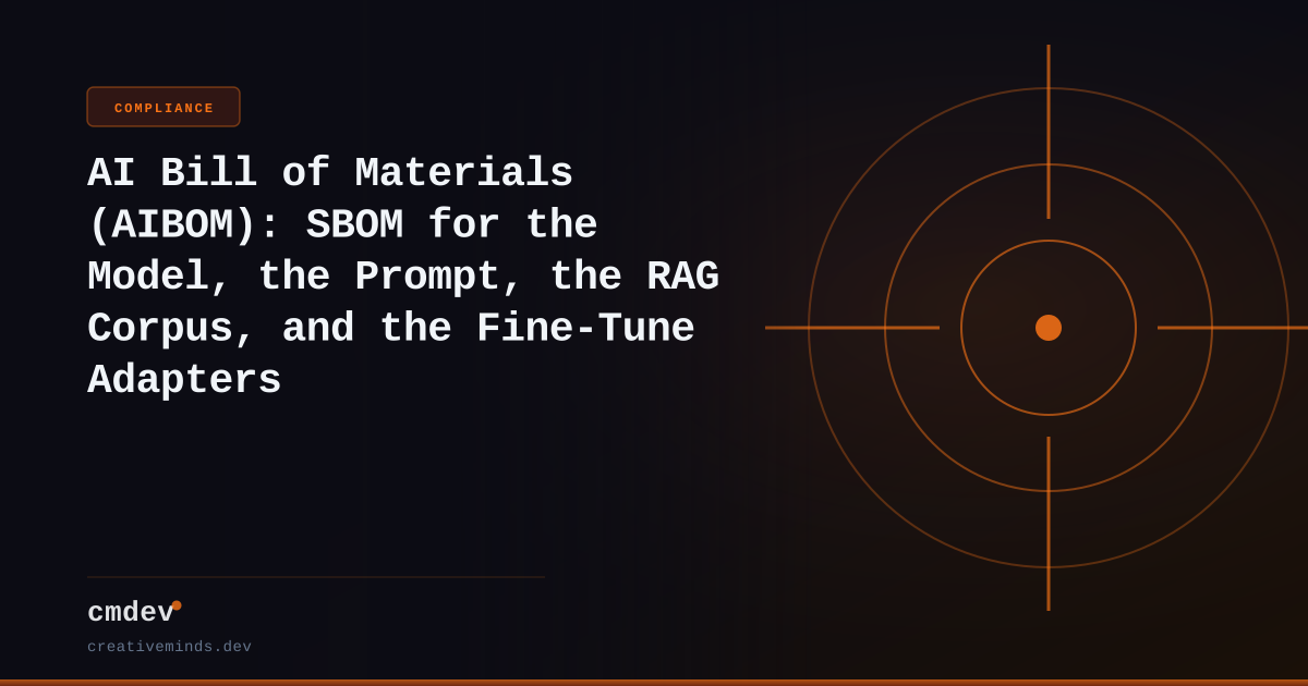 AI Bill of Materials (AIBOM): SBOM for the Model, the Prompt, the RAG Corpus, and the Fine-Tune Adapters