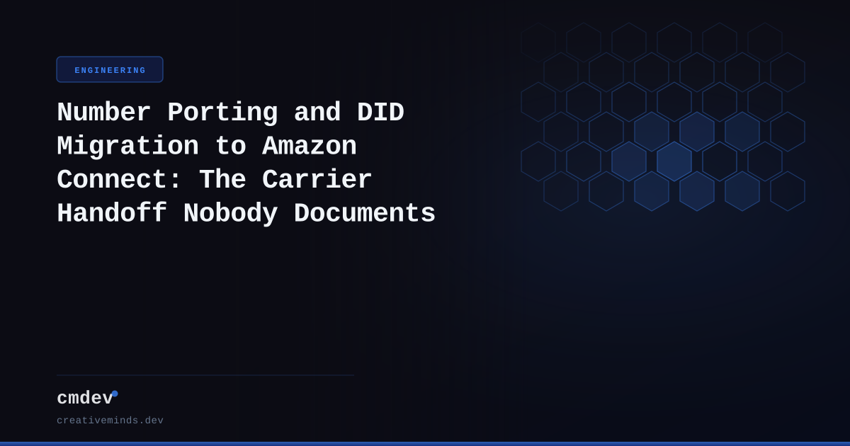 Number Porting and DID Migration to Amazon Connect: The Carrier Handoff Nobody Documents